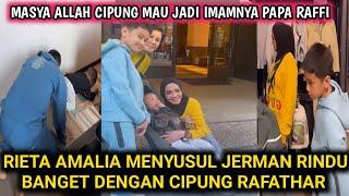 BAHAGIA BANGET RAFFI NAGITA DAN CIPUNG RAFATHAR KEDATANGAN MAMA RIETA AMALIA DI JERMAN