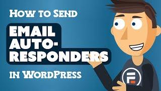 How to Send Email Autoresponders in WordPress