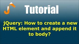 jQuery: How to create a new HTML element and append it to body?