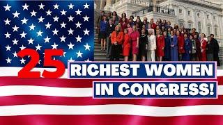 Top 25 Richest Women In The US Congress!