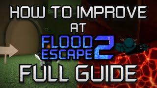 How to ACTUALLY IMPROVE at Flood Escape 2 [Full guide]