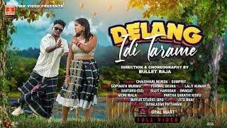 DELANG IDI TARAME | FULL VIDEO | NEW SANTALI MUSIC VIDEO 2024 | CHAUDHARI & SUMPRIT | GOPINATH MURMU