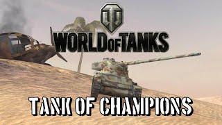 World of Tanks - Tank of Champions