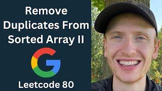 Remove Duplicates From Sorted Array II - Leetcode 80 - Arrays & Strings (Python)