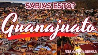 GUANAJUATO QUE HACER, QUE VER? COSTOS, TIPS, TOURS | DEBES VISITAR ESTO | TRIP GUANAJUATO MX