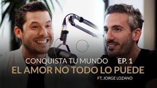 ¿Cómo SALVAR tu RELACIÓN? | Jorge Lozano & Johnny Abraham | EP. 1