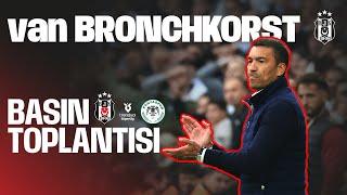 Giovanni van Bronckhorst: "Semih'in performansından memnunum" | #BJKvKON