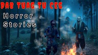 Horror Stories​ - Dab Tuag​ Tu Ceg 11-10-2024