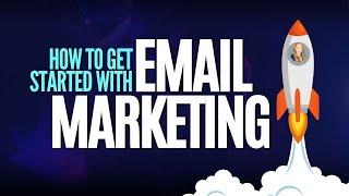 6 Ways to Get Started with Email Marketing - Simple Steps for Email List Success