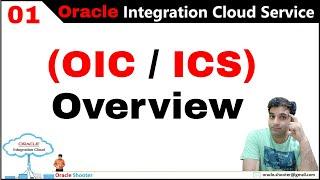 OIC 01: What is oracle integration cloud |  (OIC/ICS) Overview | Integration Cloud Service