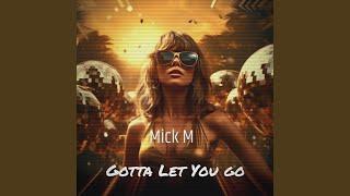 Gotta let You Go (Radio Edit)