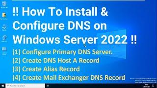 How to Install & Configure DNS Server on Windows Server 2022 !! Configure Primary DNS, DNS Records !