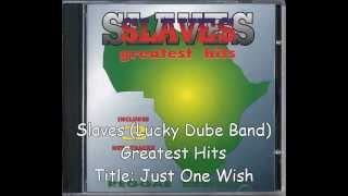 Lucky Dube Band: Slaves - Just One Wish