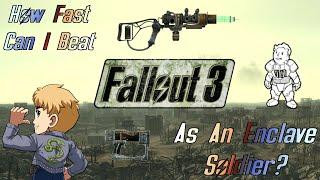 How FAST Can I Beat Fallout 3 as an Enclave Soldier?