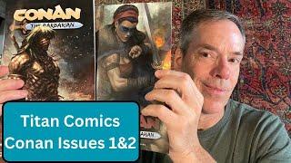 Titan Comics Conan 1&2, the REAL review!