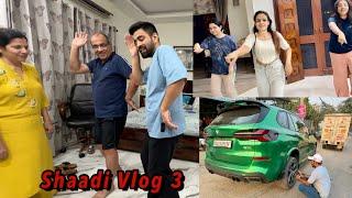 Shaadi Vlog 3 | Papa ka Surprise Dance | Doli ki BMW Ready 