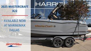 2025 Mastercraft X22  I  MarineMax Dallas