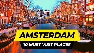 Top 10 Places to Visit in Amsterdam 2024 | Netherlands Travel Guide