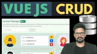 VUE JS CRUD | VUE JS Contacts Manager | VUE JS Tutorial | 2022