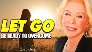 Louise Hay: Let go of the rubber band as you are ready to move beyond reality just listen.