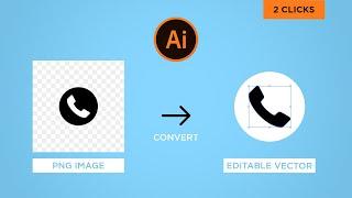 Convert PNG to Editable vector in just 2-clicks  || Adobe Illustrator Tutorial