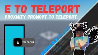 Roblox Studio Tutorial | E to Teleport (Proximity Prompt)