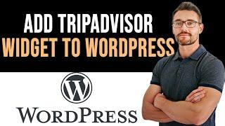  How To Add Tripadvisor Widget to Wordpress (Full Guide)