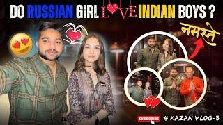 DO RUSSIAN GIRLS LOVE INDIAN BOYS ?/kazan vlog-3/MBBS IN RUSSIA/Tver state medical university #vlog