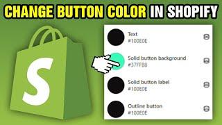 How To Change Button Color in Shopify (2024)