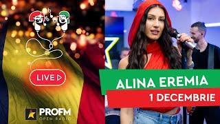 ALINA EREMIA - Colaj 1 Decembrie |  PROFM LIVE Session