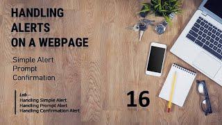 Handling Alerts - Different Types of Alerts Handling on webpages || WebDriver || Selenium