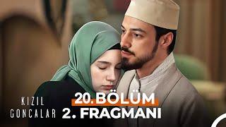 Kızıl Goncalar 20. Bölüm 2. Fragmanı