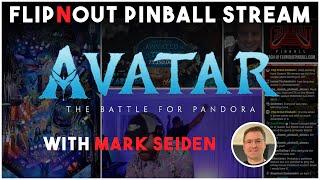 LIVE - Avatar The Battle For Pandora Pinball LE with Designer Mark Seiden