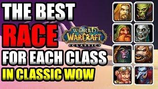 The Best Race For Each Class In Vanilla! Race Picking Guide