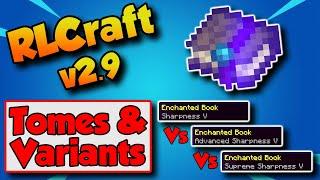 RLCraft 2.9.1 Ancient Tomes Compared to Advanced & Supreme Enchants 