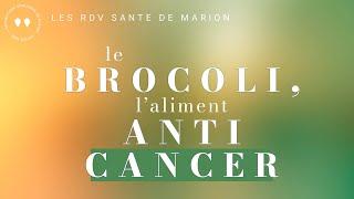 Le brocoli : l'aliment anti cancer