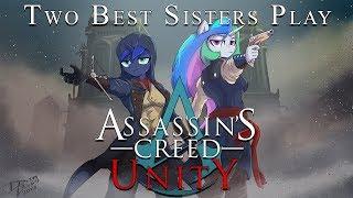 Two Best Sisters Play - Assassin's Creed: Unity