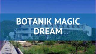 BOTANIK MAGIC DREAM 4* Турция Кемер обзор – отель БОТАНИК МЭДЖИК ДРИМ 4* Кемер видео обзор