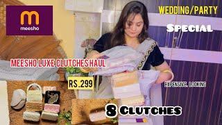 *HUGE* Meesho Luxe & Partywear Clutches Haul Starts At ₹200 Must Have Clutches For Every Occasion