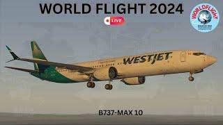 ** LIVESTREAM ** World Flight 2024 in WestJet B737-MAX10 B3XM