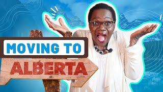 Moving to Alberta - 5 THINGS YOU NEED TO KNOW