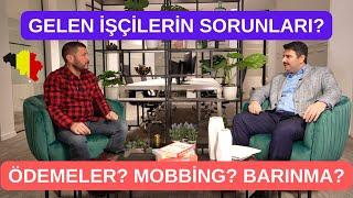 Belçika’ya Gelenler Sorunlar Yaşıyor