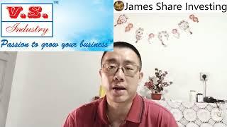 浅谈V.S INDUSTRY BERHAD, VS, 6963 - James的股票投资James Share Investing