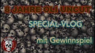 8 JAHRE OLI UNCUT - SPECIAL-VLOG (mit Gewinnspiel), (BEENDET !!!)