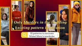 Knitting pattern roundup inspired by Only Murders in the Building