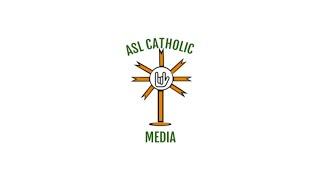 Welcome to ASL Catholic Media!