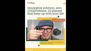 See how tech influencer JuanBagnell introduces our innovative solution for AI glasses!