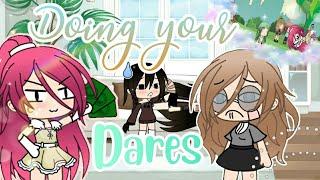 Doing Your Dares!!UwU | Gacha Life |