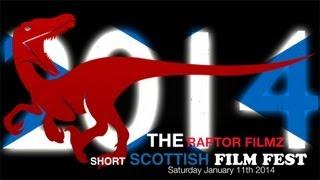 The Raptor Filmz Short Scottish Film Fest 2014