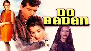 Do Badan (1966) Full Hindi Movie | Manoj Kumar, Asha Parekh, Pran, Simi Garewal